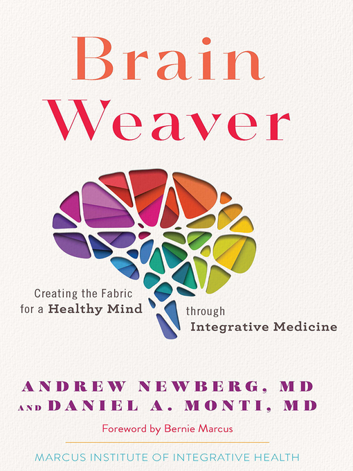 Title details for Brain Weaver by Andrew Newberg - Available